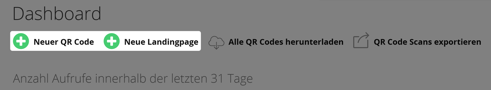 Screenshot der Schaltflächen "QR Code erstellen" und "Landing Page erstellen" im Benutzer-Dashboard 